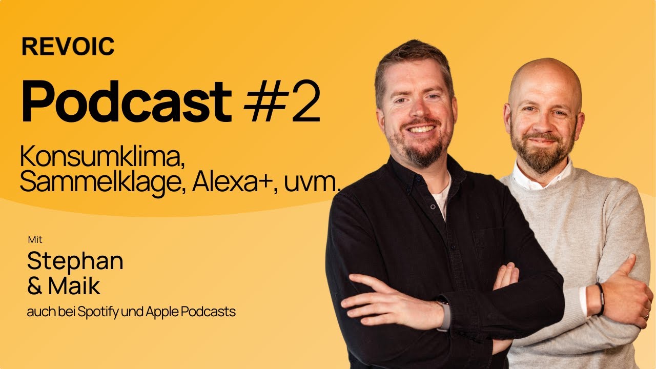 REVOIC Podcast - Episode #2 - Amazon Sammelklage, Konsumklima, Alexa+