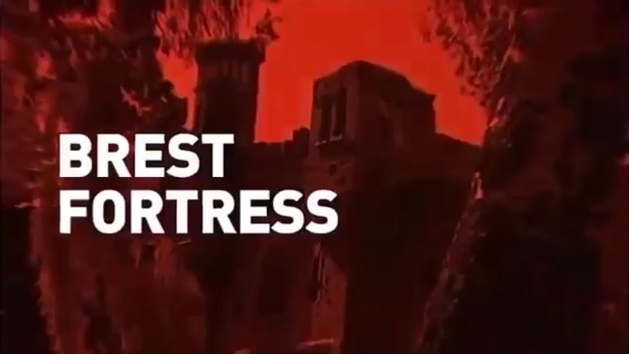 The Brest Fortress | Fortress of War - World War 2 Documentary