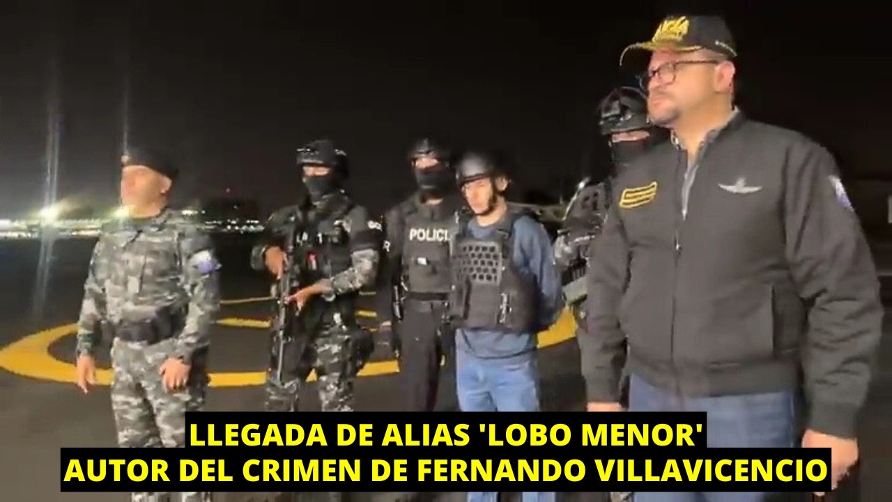 Llegada de ali@s 'Lobo Menor', presunto autor del crimen de Fernando Villavicencio