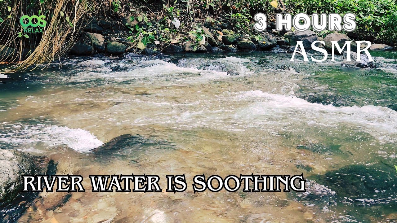 ASMR the sound of rushing river water is soothing