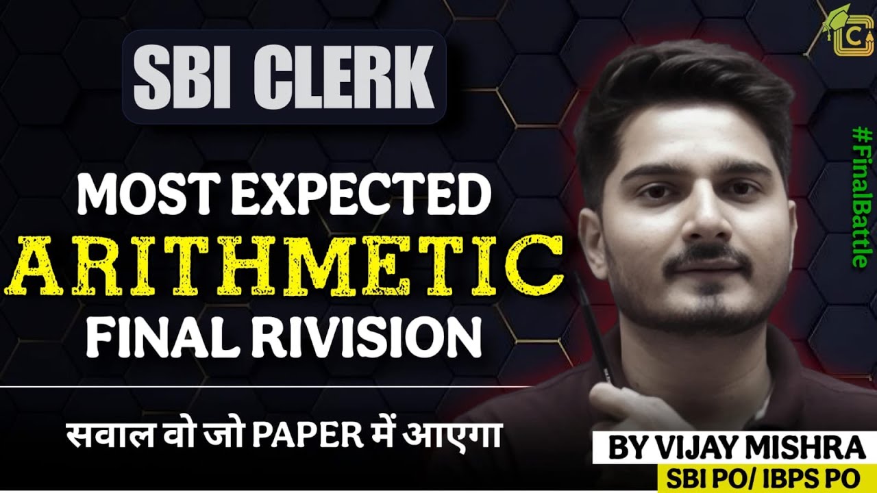 🔥Complete Arithmetic Marathon | ChapterWise Revision for SBI Clerk 2024-25 | Quant by Vijay Mishra
