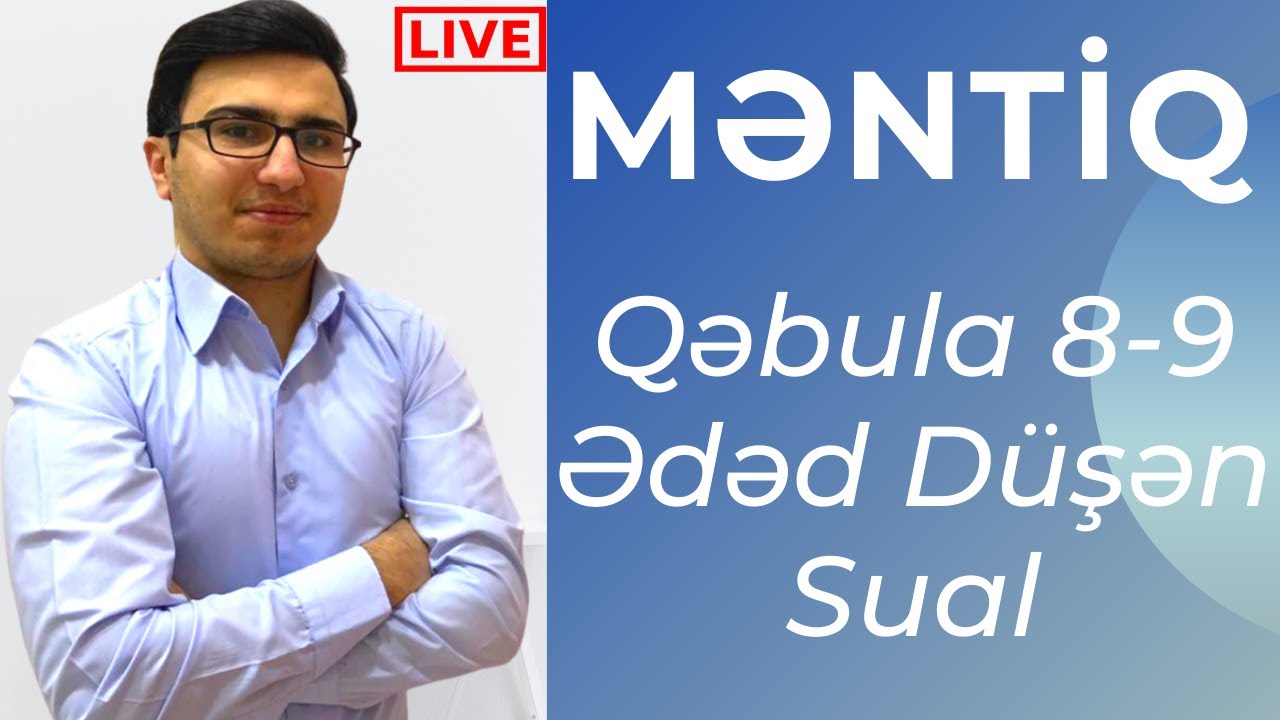 QƏBULA DÜŞMÜŞ SUAL TİPLƏRİ (DİM 2021) - MƏTNİN MƏNTİQİ TƏHLİLİ.  ƏLİ ƏLƏKBƏRZADƏ