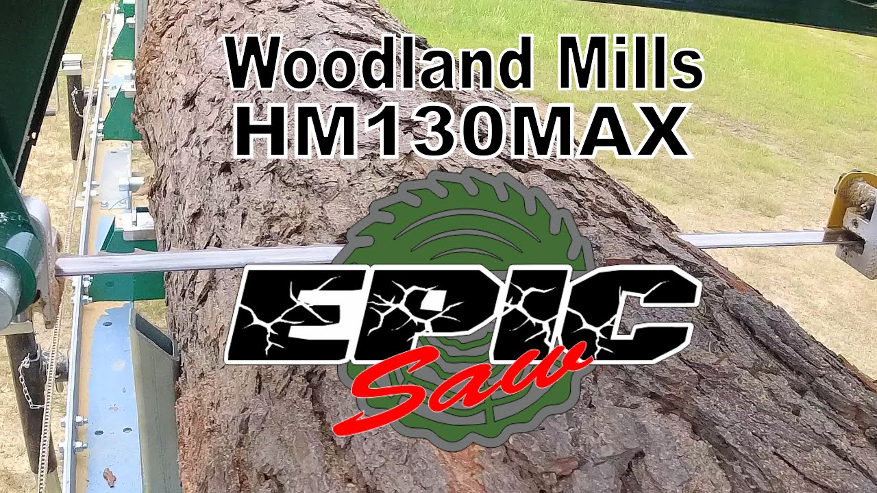 Woodland Mills HM130MAX and EpicSaw PowerFeed & Lift