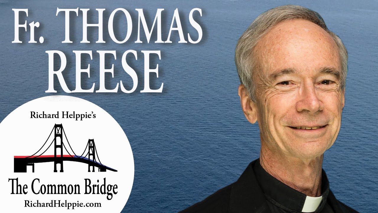 Richard Helppie's Common Bridge TV- Episode 137 Fr. Thomas Reese