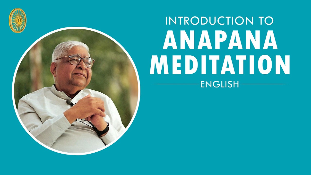 Introduction to Anapana Meditation - English, S. N. Goenka