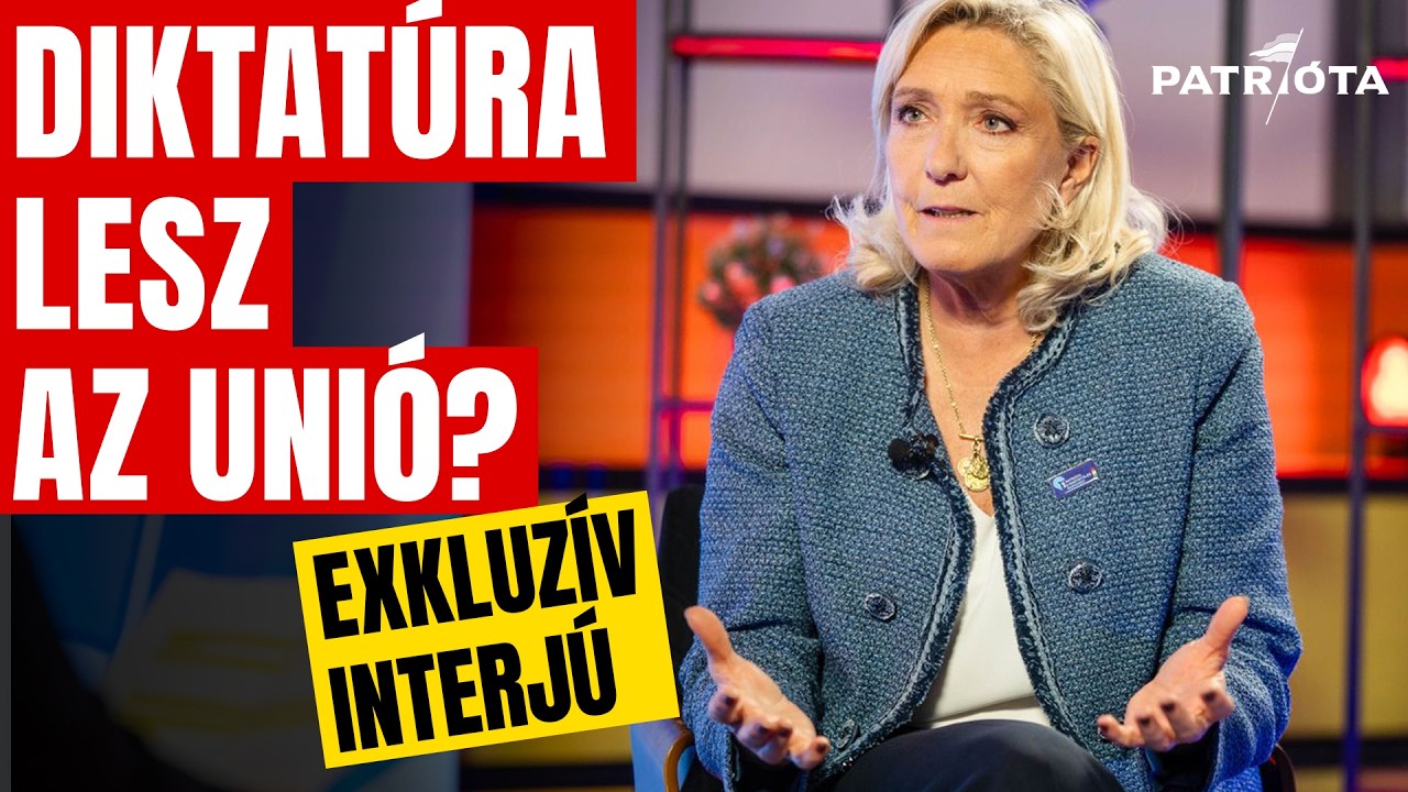 Csak Orb&aacute;n Viktor mentheti meg Eur&oacute;p&aacute;t? Exkluz&iacute;v Interj&uacute; Marine Le Pen-nel