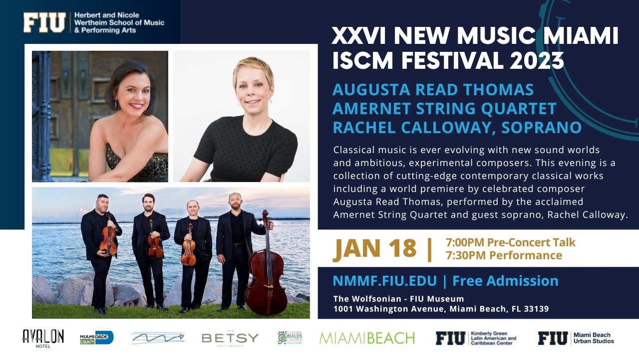 New Music Miami 2023 – Concert 1: Augusta Read Thomas, Amernet String Quartet, and Rachel Calloway