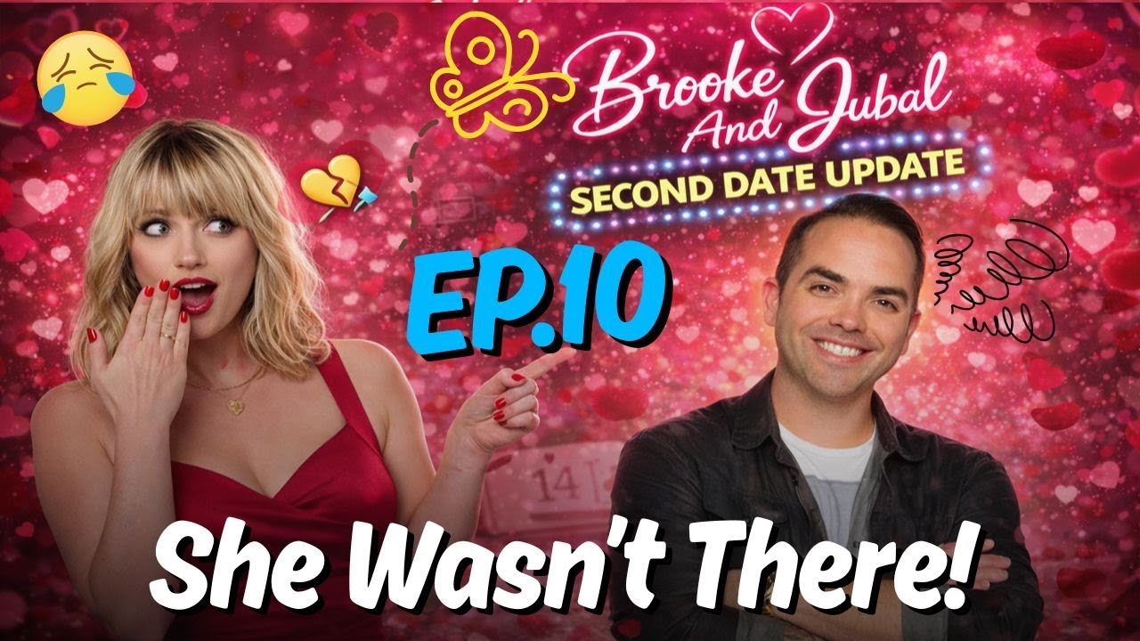 Brooke And Jubal Second Date Update | EP.10 | She Stood Him Up… Then Her Roommate Dated Him 😳