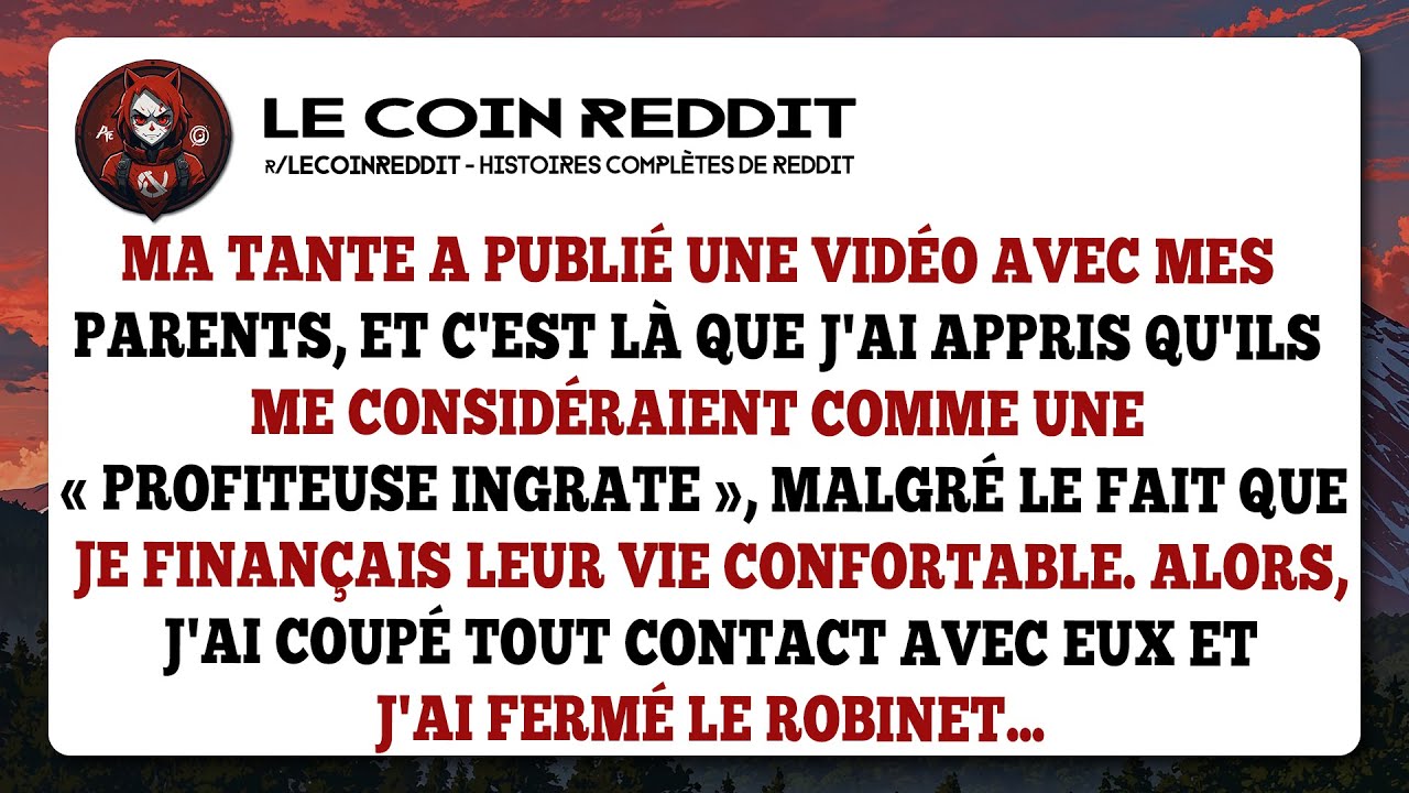 Ma tante a publié une vidéo avec mes parents, et c'est là que j'ai appris qu'ils me considéraient...