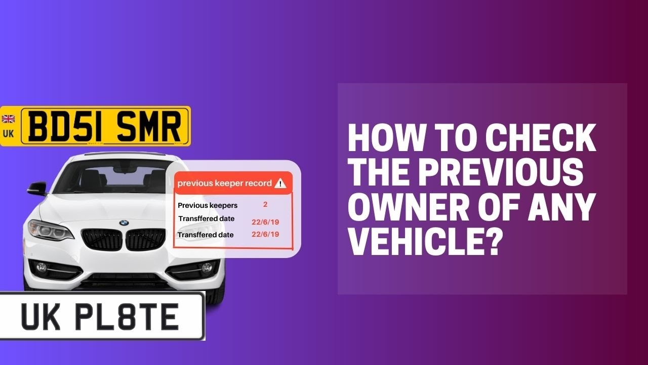 How to check the previous owner of any vehicle?