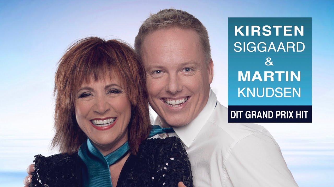 Dit Grand Prix Hit - Kirsten Siggaard & Martin Knudsen