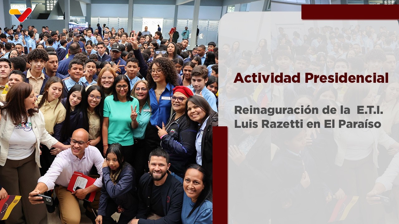 Presidenta (E) entrega instalaciones rehabilitadas de la E.T.I. Luis Razetti en El Paraíso