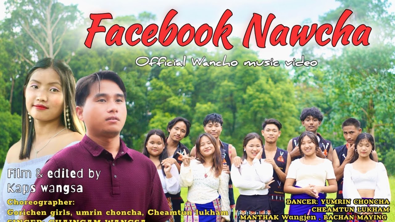 ||New Wancho Song||Facebook Nawcha||the Official Music Video 2025||Joseph&Chaingam||#wancho#