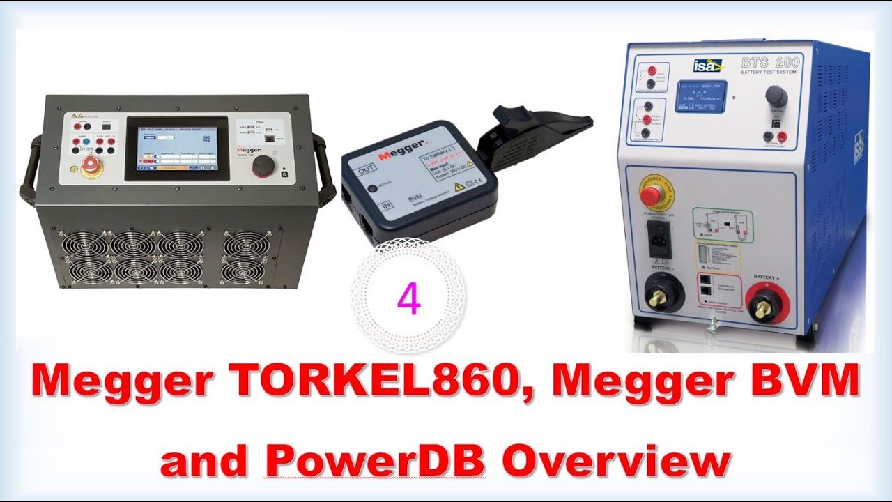 Megger TORKEL860, Megger BVM, and PowerDB Overview | E- Technology of Grid substation