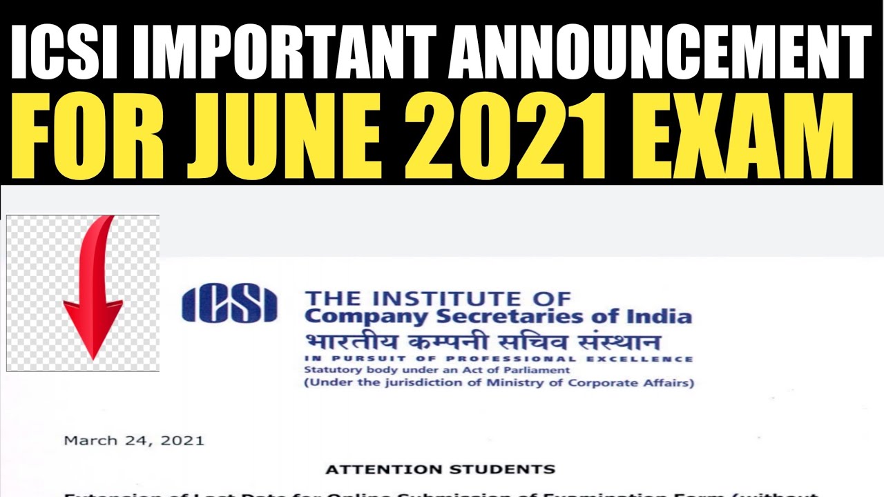 ICSI ANNOUNCEMENT 24/03/2021 FOR JUNE 2021 EXAM