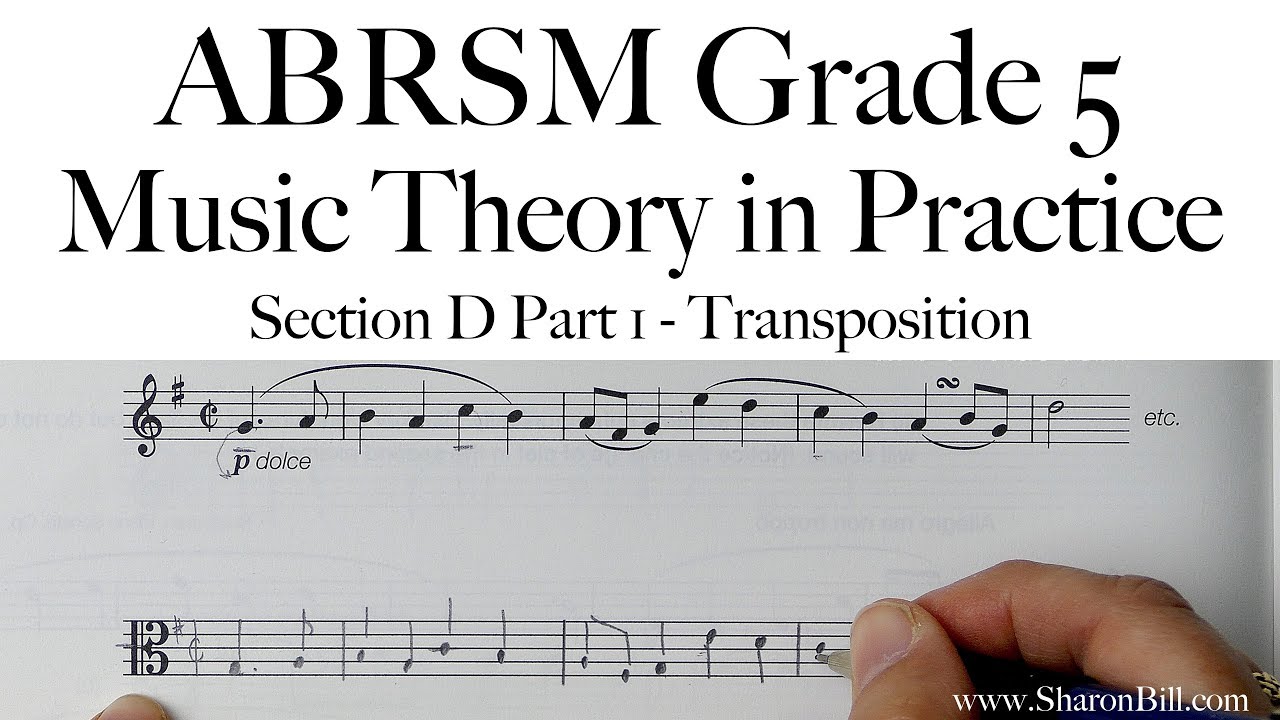 Музыкальная теория ABRSM, 5 класс, раздел D, часть 1, транспозиция с Шэрон Билл
