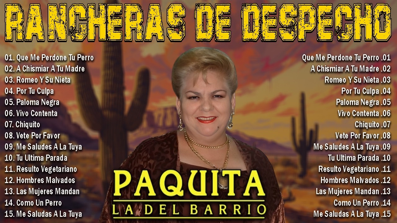 Paquita la del Barrio 🌹 30 Éxitos Inmortales del Despecho | Rancheras que Duelen