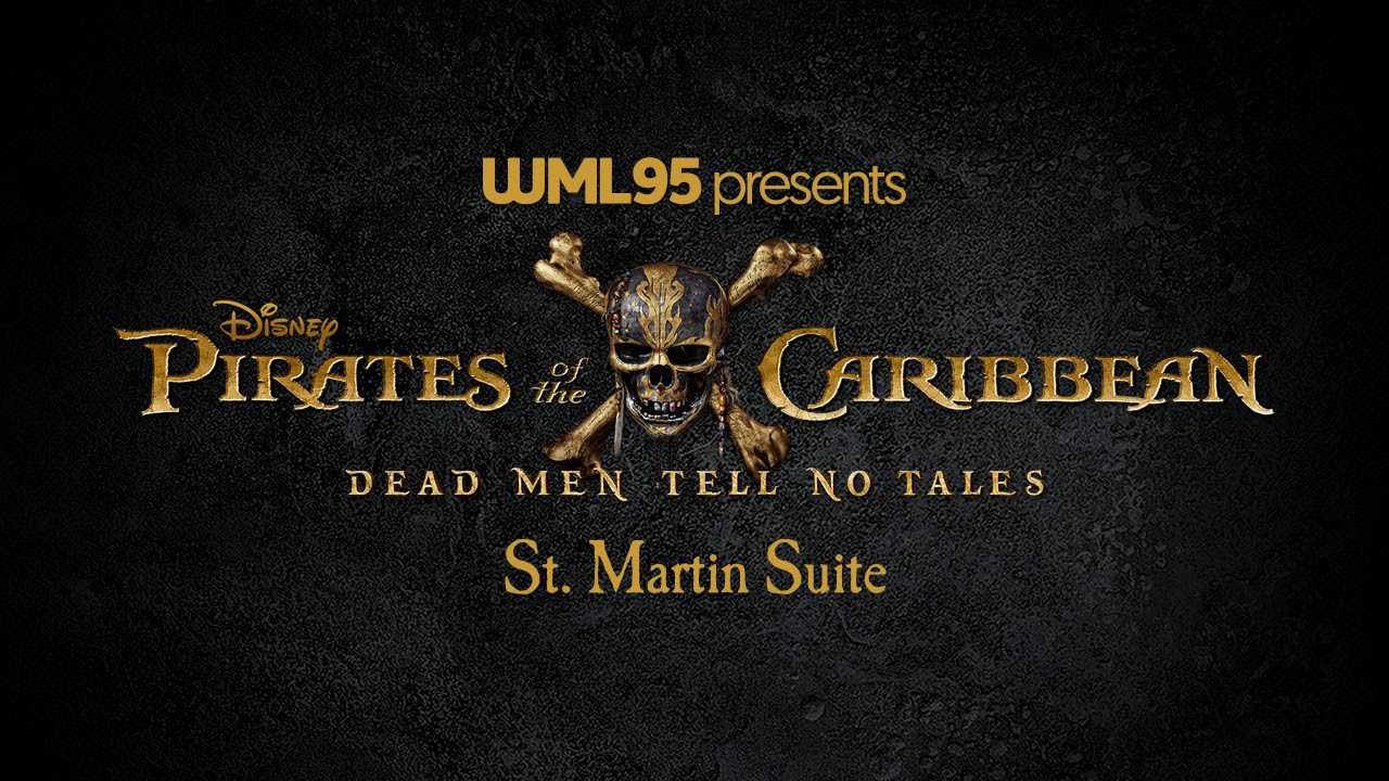 St. Martin Suite - Pirates of the Caribbean: Dead Men Tell No Tales