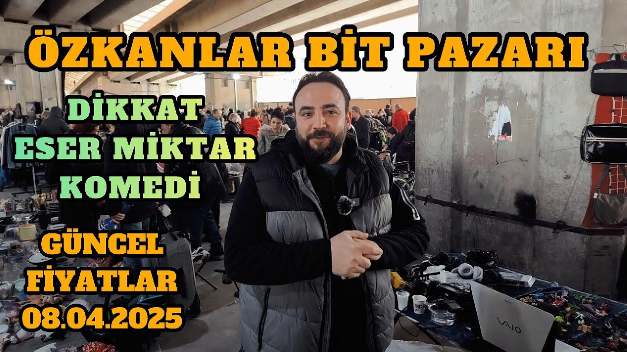 BİT PAZARI ÖZKANLAR FLEA MARKET #139