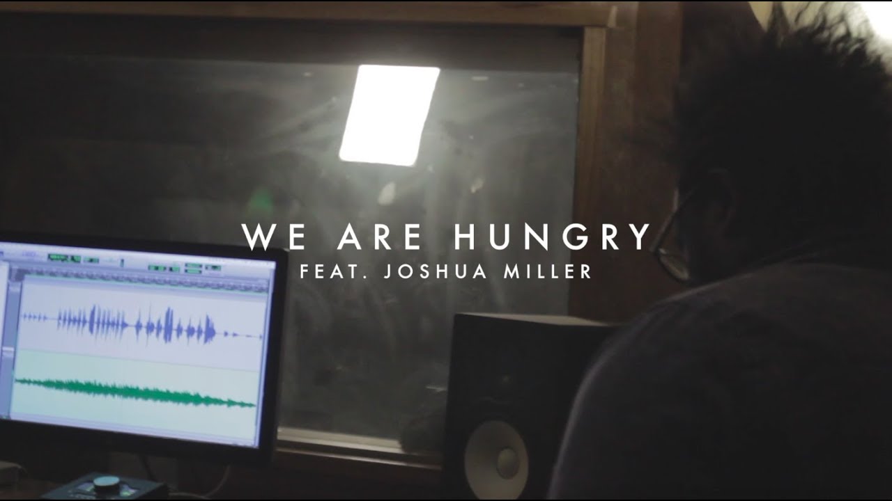 WE ARE HUNGRY | feat. Joshua Miller  | Vineyard Worship