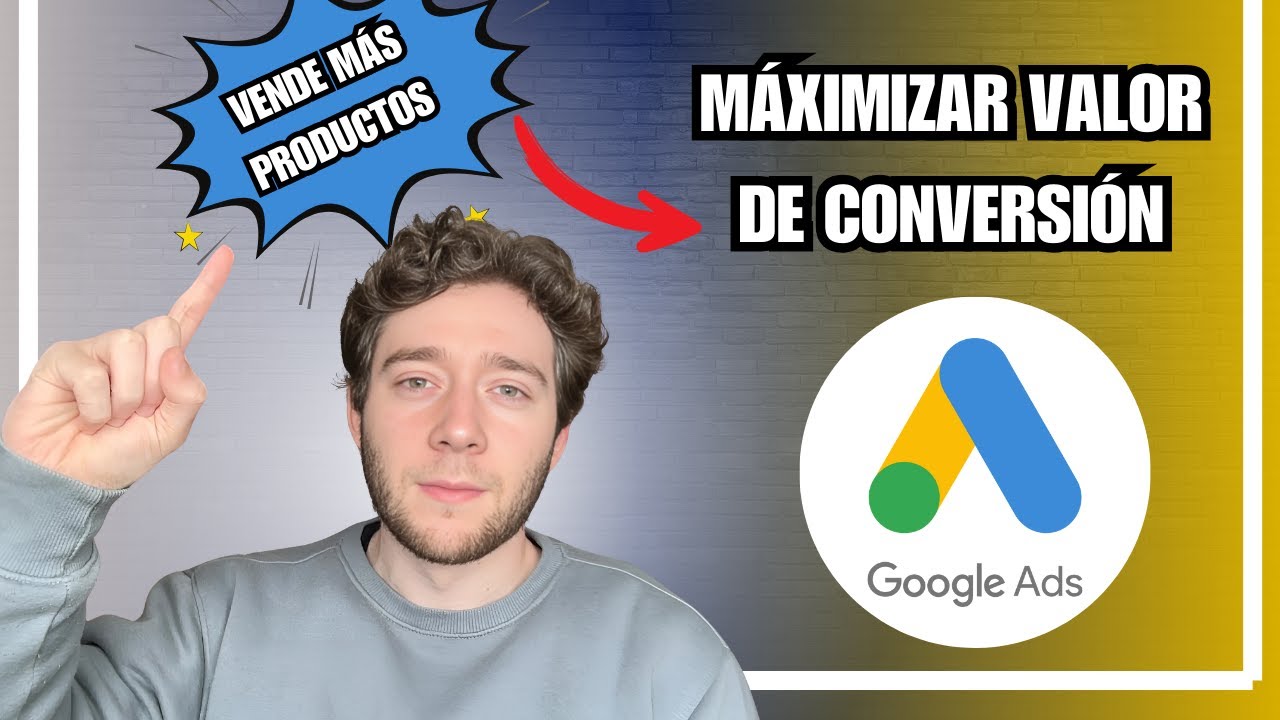 Cómo usar la puja de Maximizar Valor de Conversiones para vender más productos en GOOGLE ADS ✅