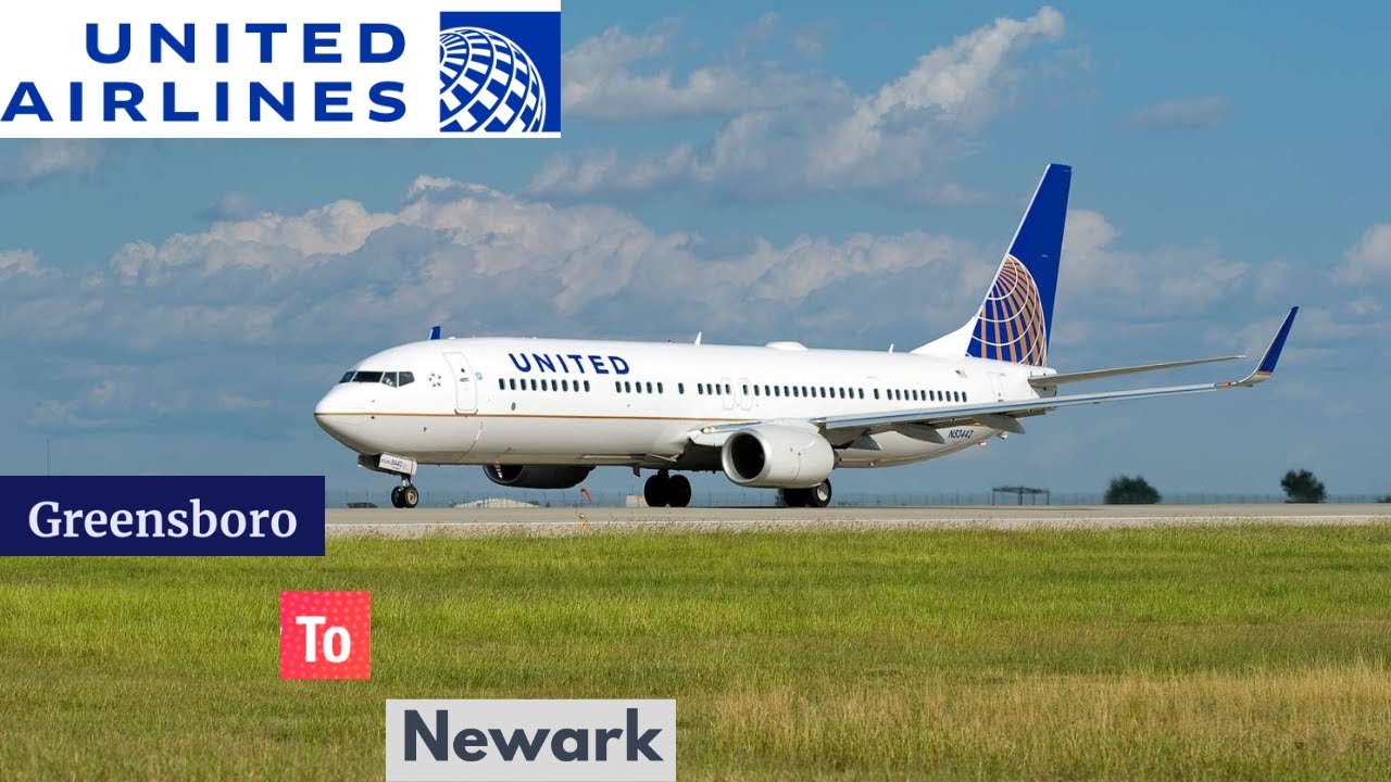 UNITED AIRLINES - GREENSBORO, NC TO NEWARK, NJ | GSO TO EWR