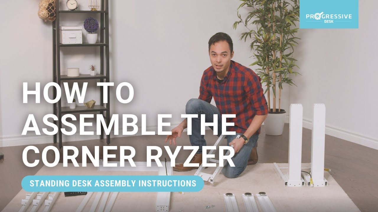 How to Assemble the Corner Ryzer Standing Desk | Progressive Desk