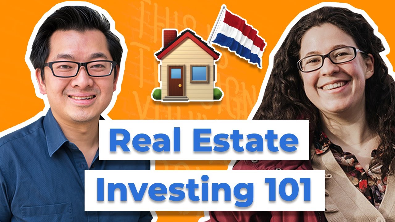 How to Invest in Real Estate as a Beginner in the Netherlands (Making it in Holland)