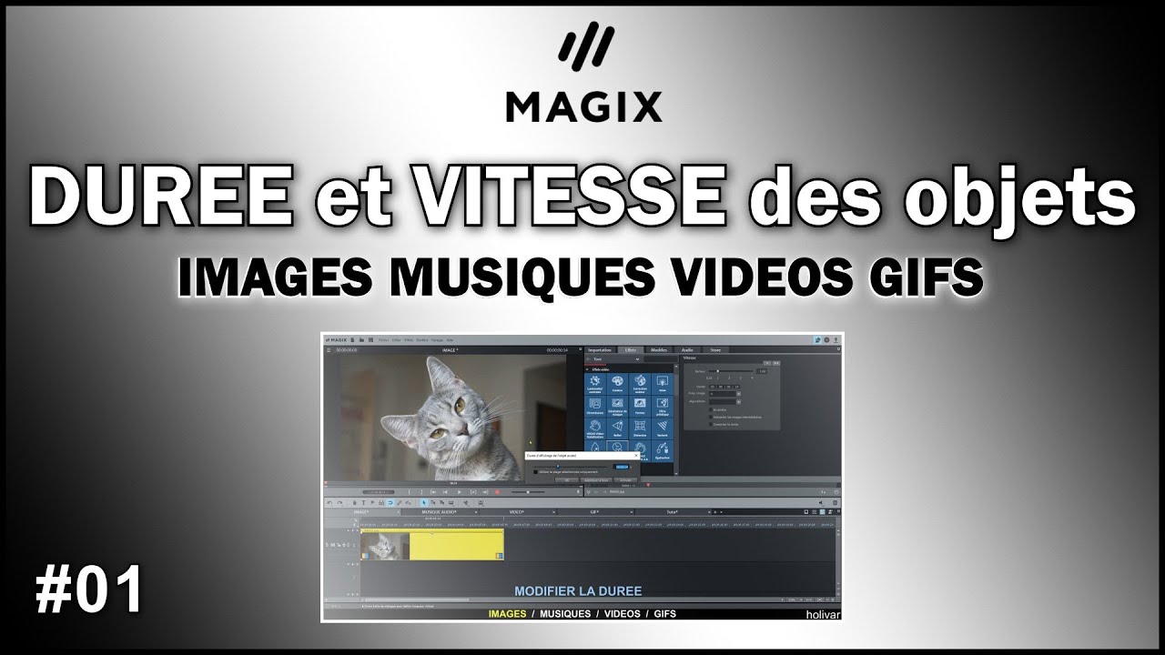 Comment modifier la durée et la vitesse Magix Video Deluxe tutoriel Holivar