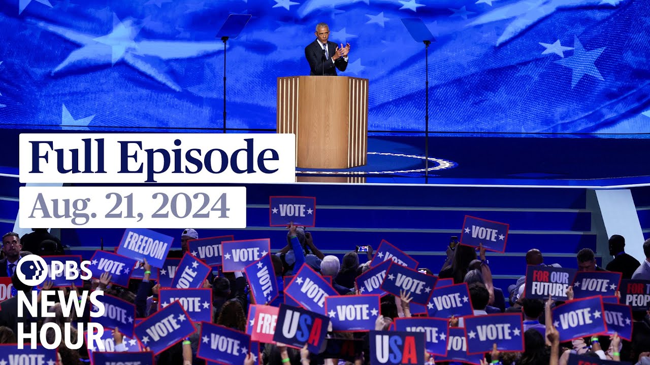 PBS News Hour full episode, Aug. 21, 2024