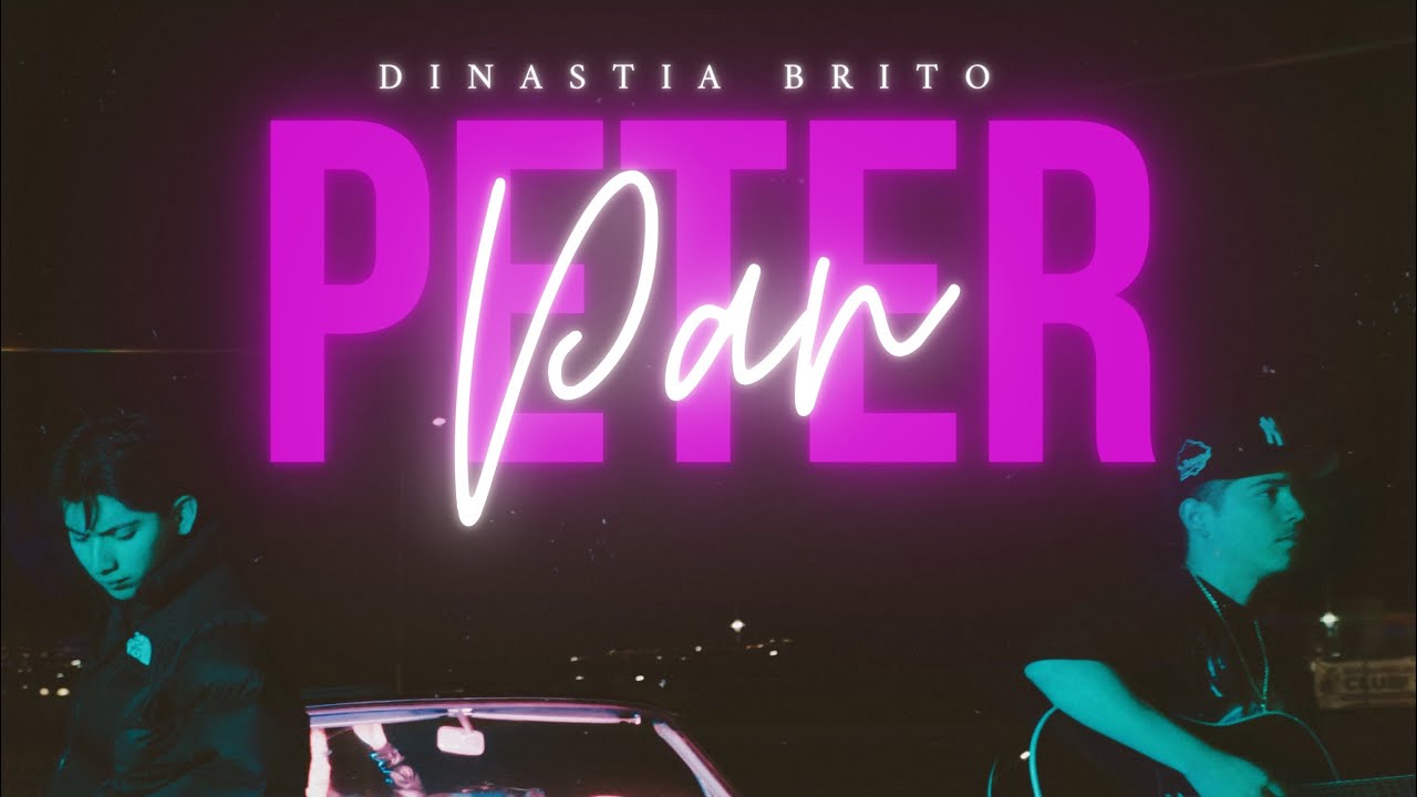 Dinastía Brito- Peter Pan (VIDEO OFFICIAL)