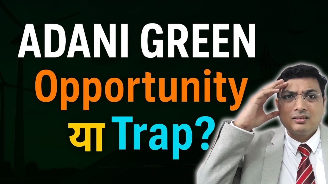 क्या Adani Green का बॉटम बन चुका है? क्या अब यह शेयर यहाँ से तेज़ी से ऊपर भागेगा?