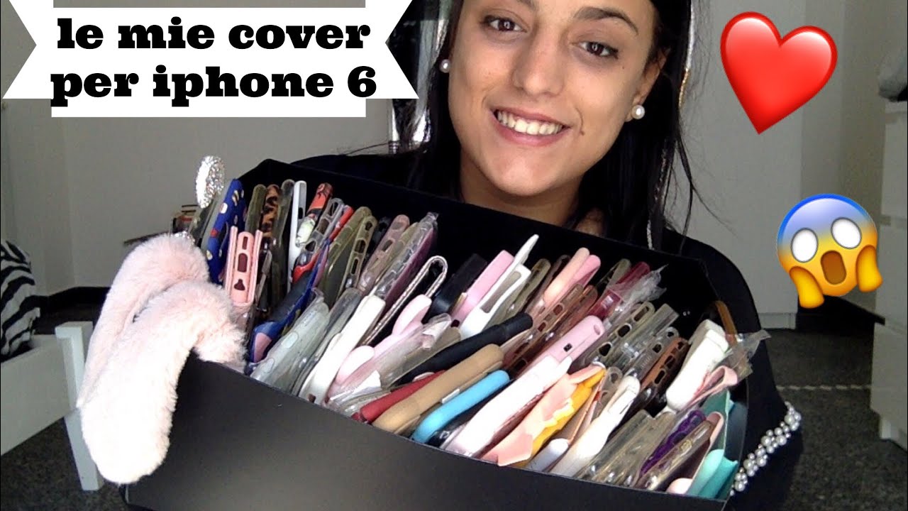 TUTTE LE MIE COVER PER IPHONE 6 ! 🌈❤️
