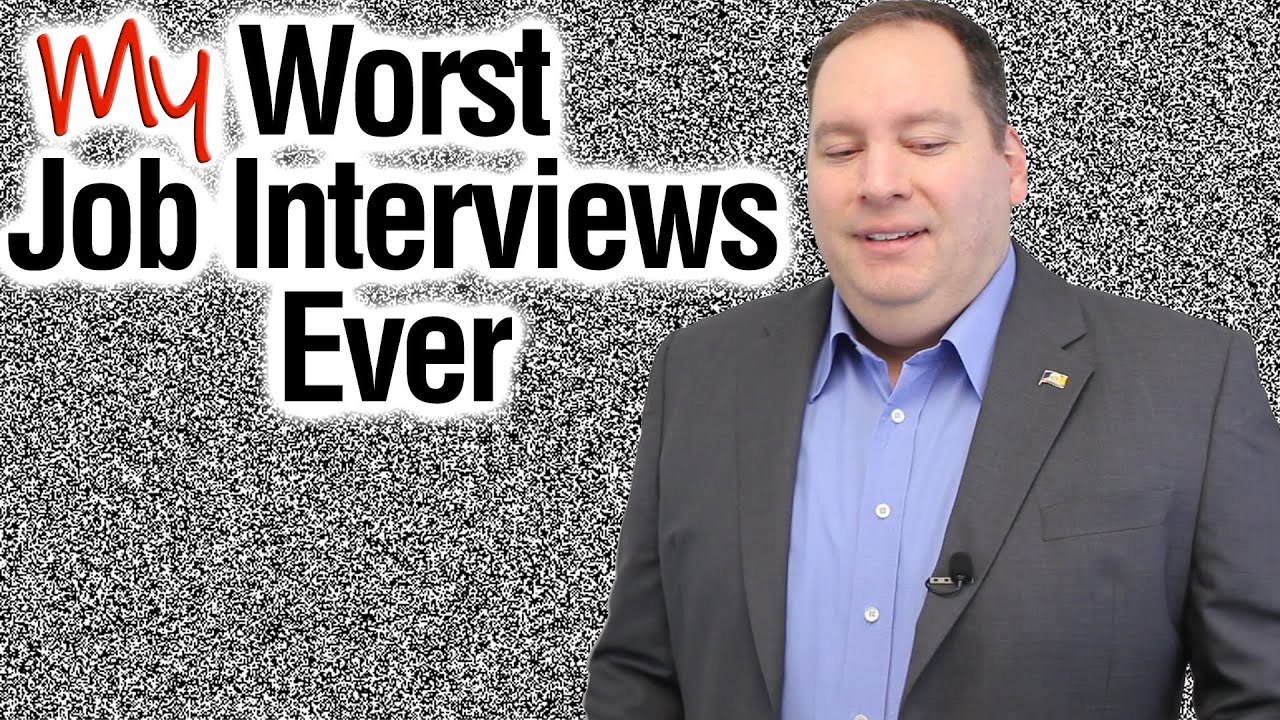 Worst Job Interviews Ever