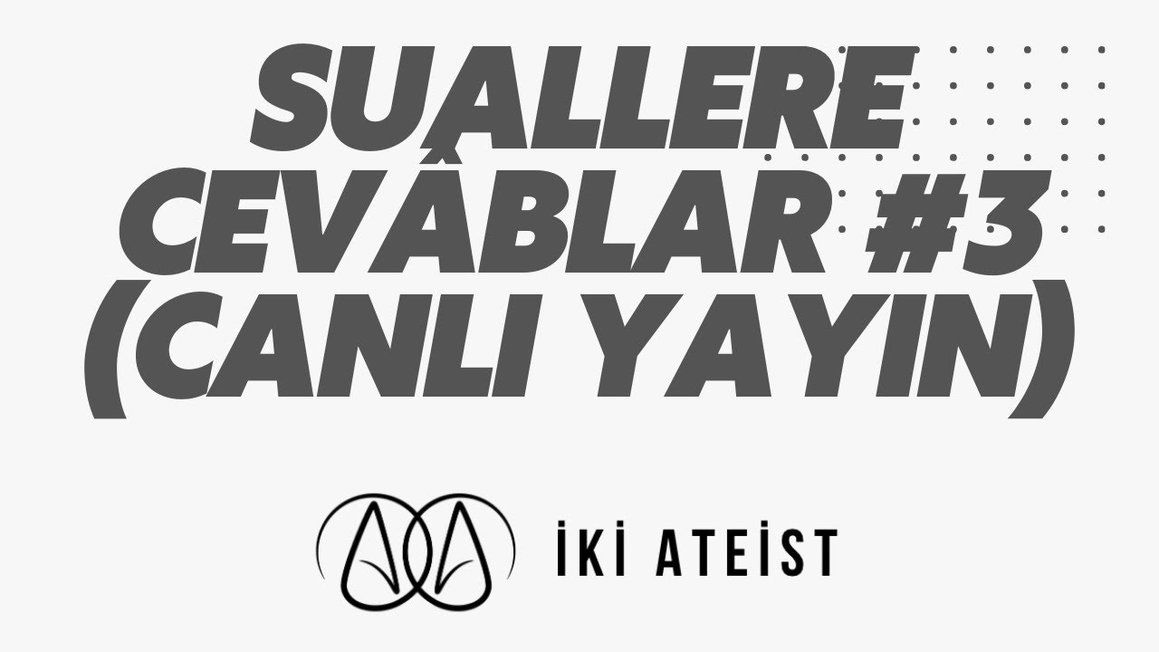 Suallere Cevâblar #3