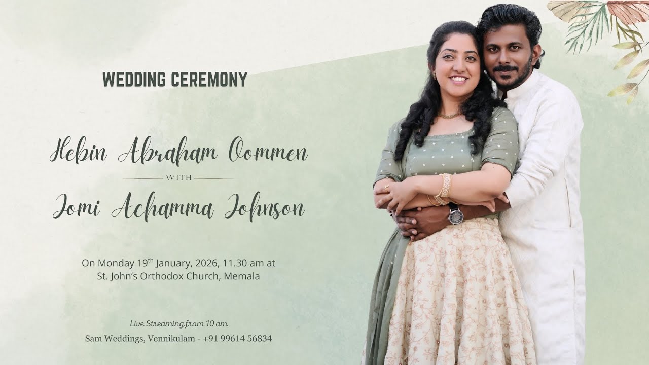 Wedding Ceremony Live Streaming of Hebin Abraham Oommen with Jomi Achamma Johnson