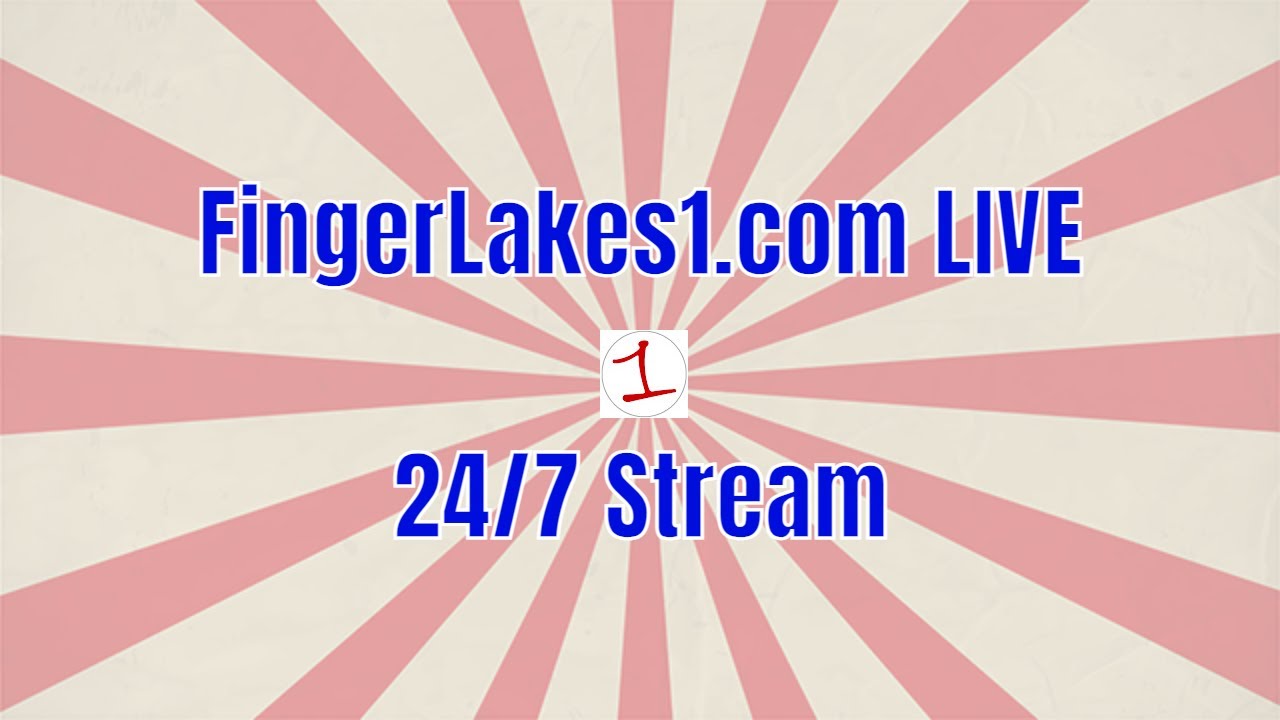FingerLakes1.com LIVE 24/7 Stream