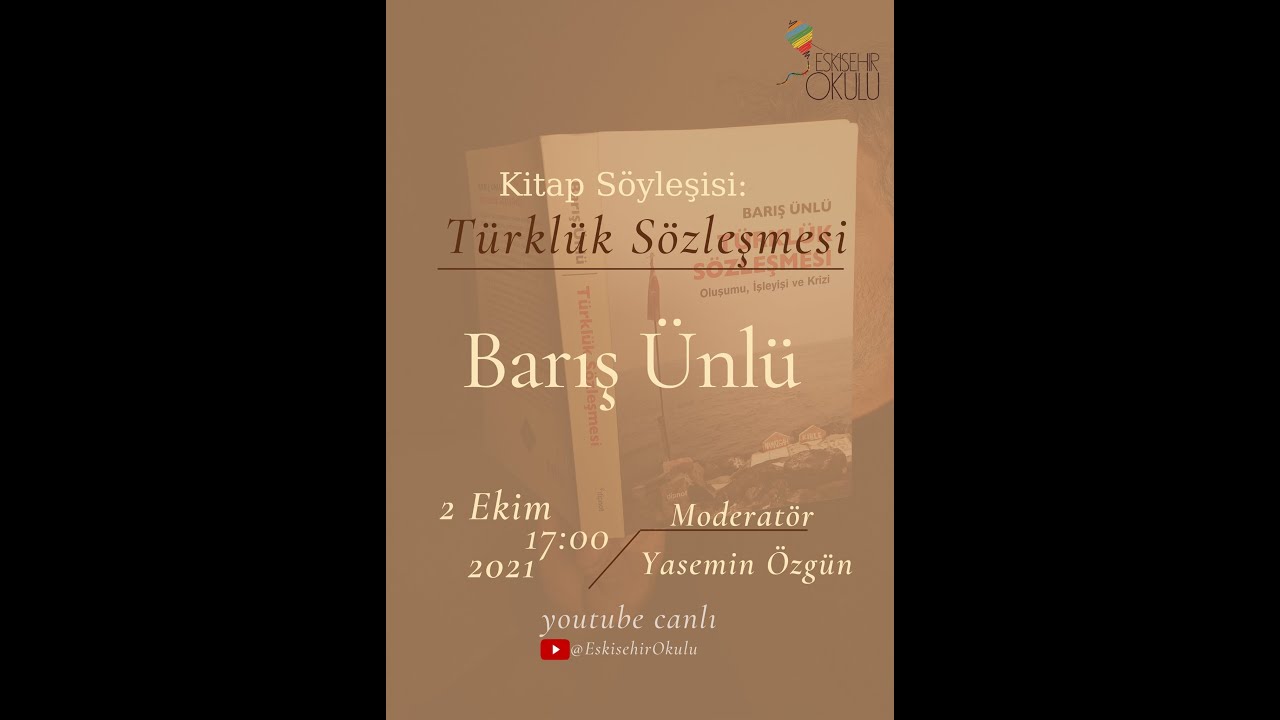 Barış Ünlü ile Türklük Sözleşmesi Kitabı Hakkında Söyleşi (Moderatör: Yasemin Özgün)
