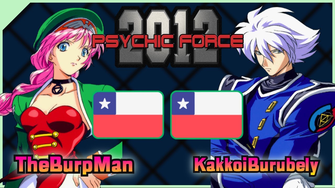 Psychic Force 2012 || TheBurpMan 🇨🇱 VS 🇨🇱 KakkoiBurubely || FLYCAST FIGHTCADE 2