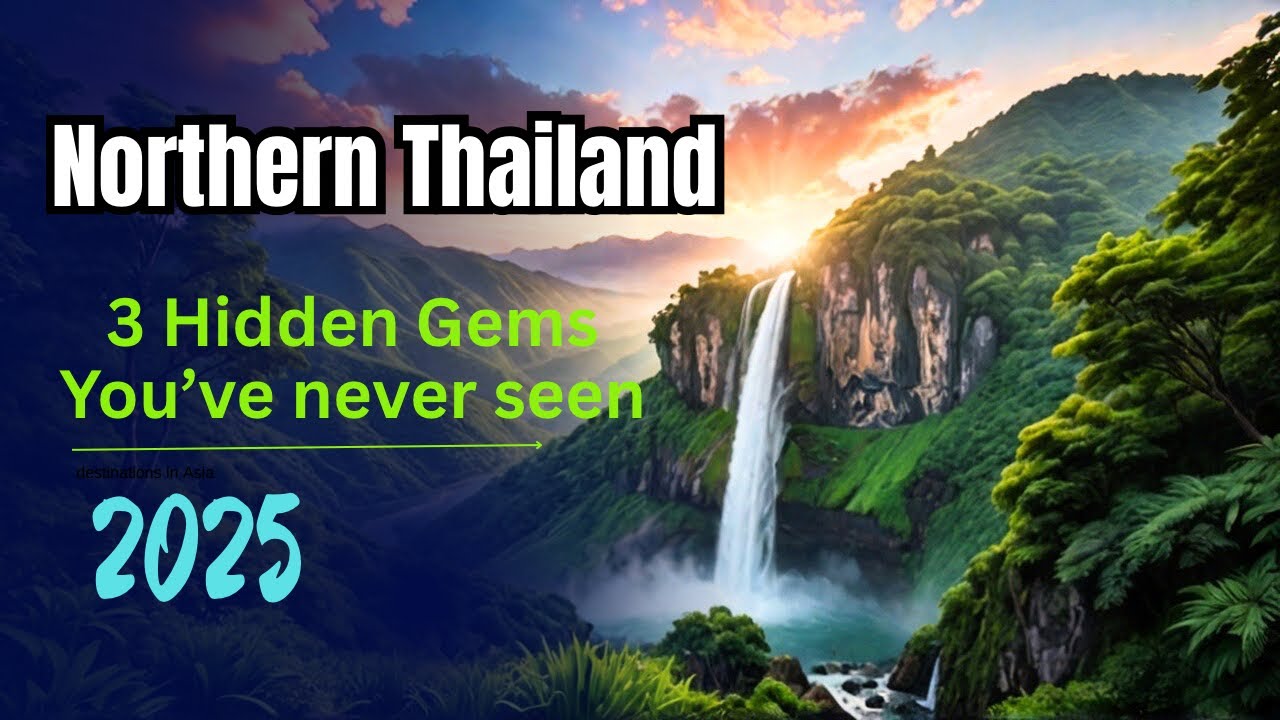 Hidden Gems of Thailand: 3 Magical Places in the North You&rsquo;ve Never Heard Of | Episode 4