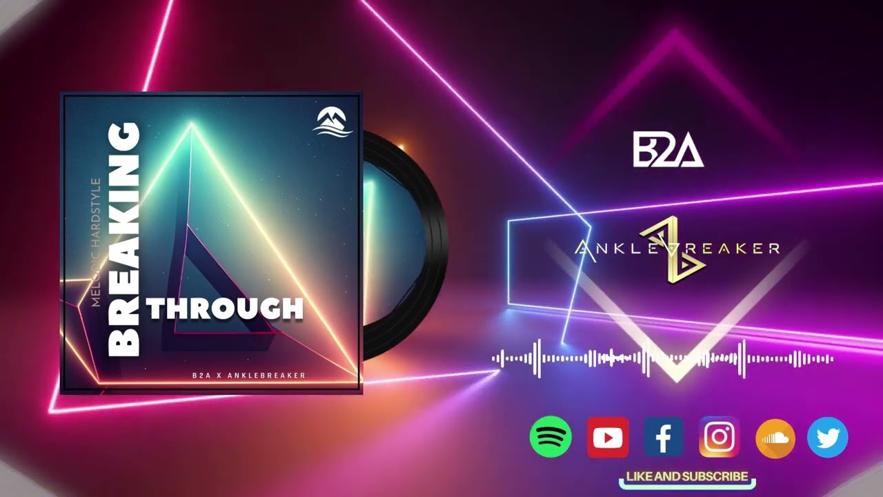 B2A x Anklebreaker - Breaking Through
