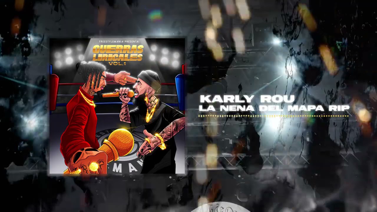 Freestyle Mania presenta | Karly Rou | LA NENA DEL MAPA RIP [Audio Video]