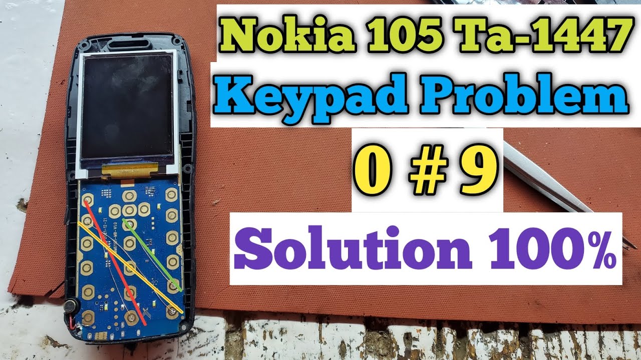 Nokia 105  Ta-1447 Keypad Problem  | 0 # 9 Problem  | Nokia 105 Keypad Solution | Waseef Official
