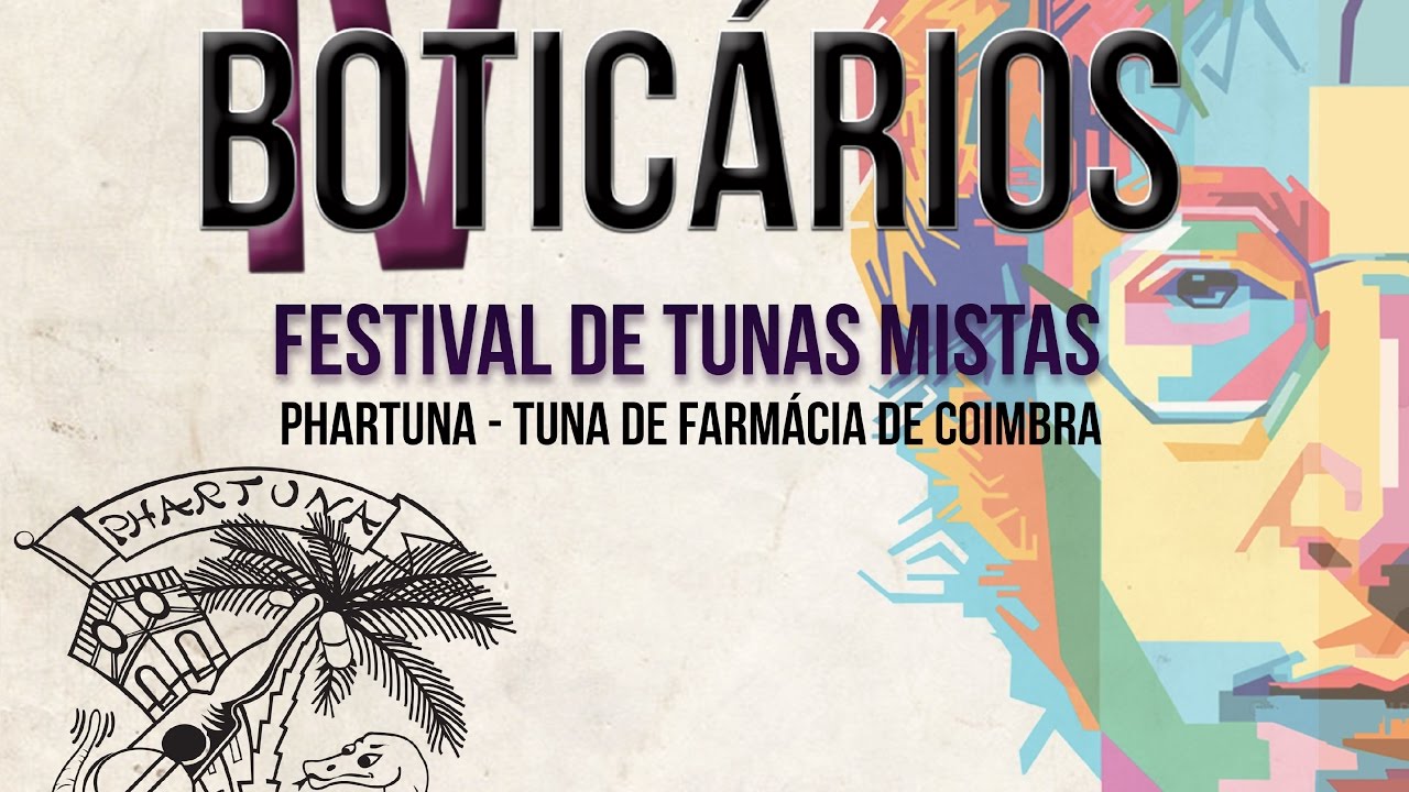 IV Botic&aacute;rios - Festival de Tunas Mistas da Phartuna