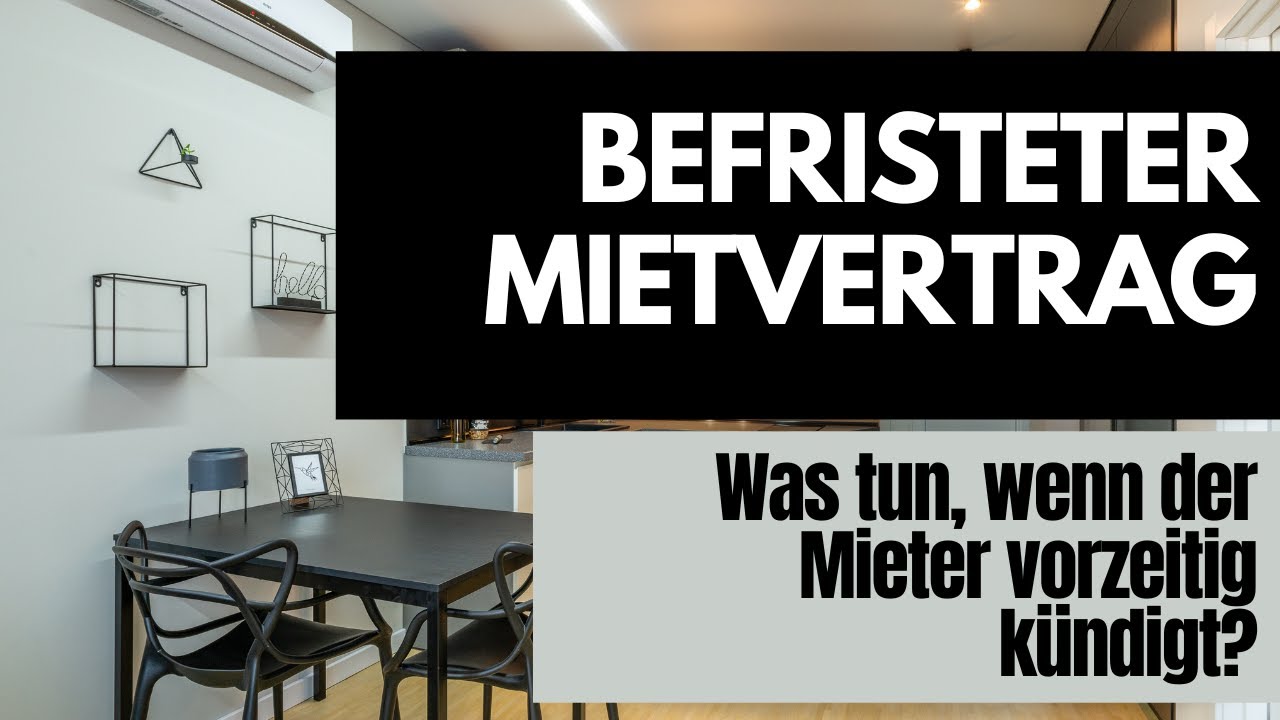 Befristeter Mietvertrag - Was tun, wenn der Mieter früher geht?
