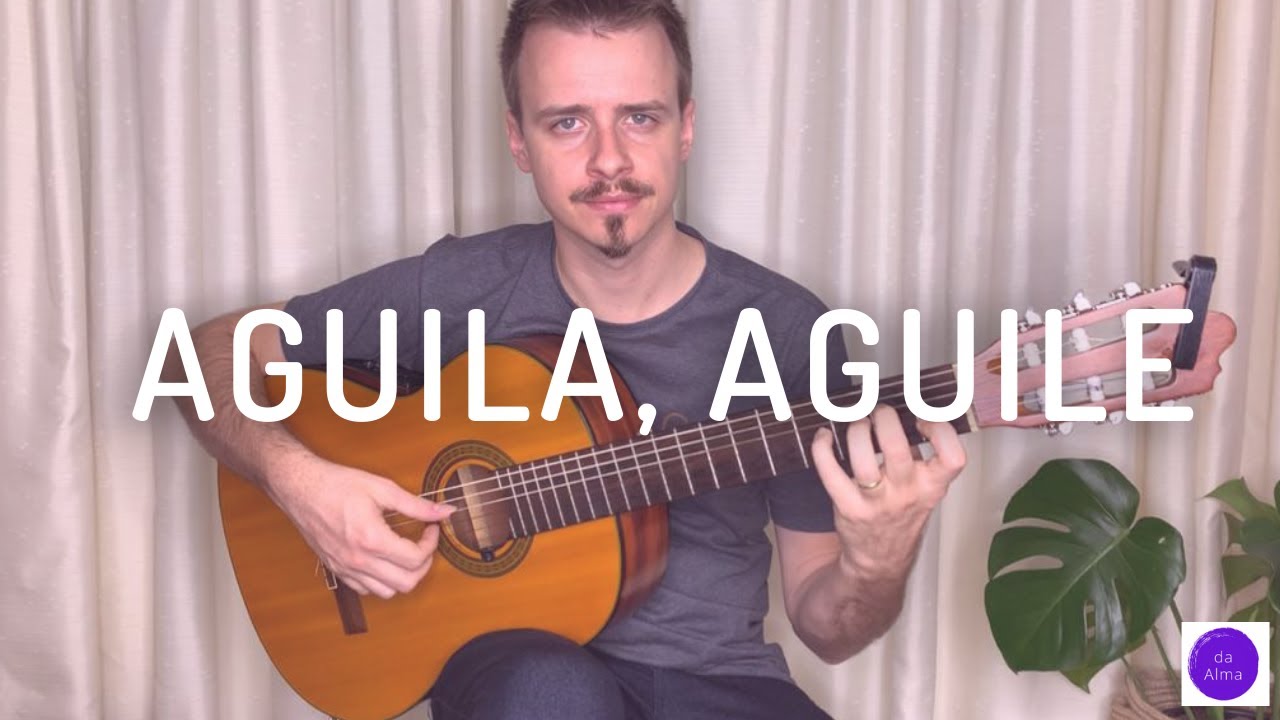 Aguila, Aguile - versão Ivan Donaldson (letra, cifra e tablatura)