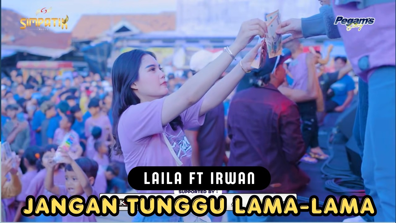 LAILA AYU FT IRWAN - JANGAN TUNGGU LAMA LAMA - SIMPATIK MUSIK -  PEGAMS GOTROY WONOKERTO - KLK AUDIO