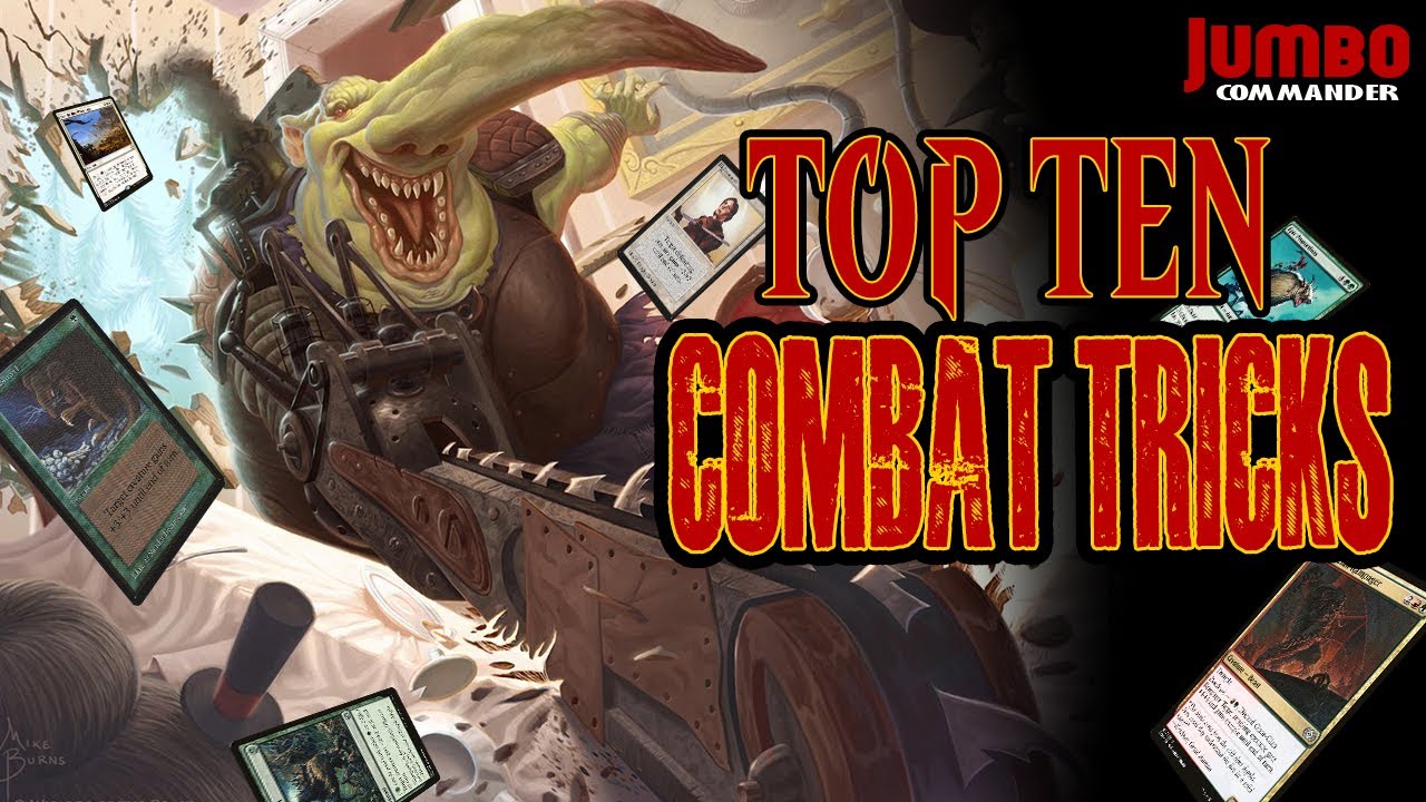 TOP TEN Combat Tricks in Commander