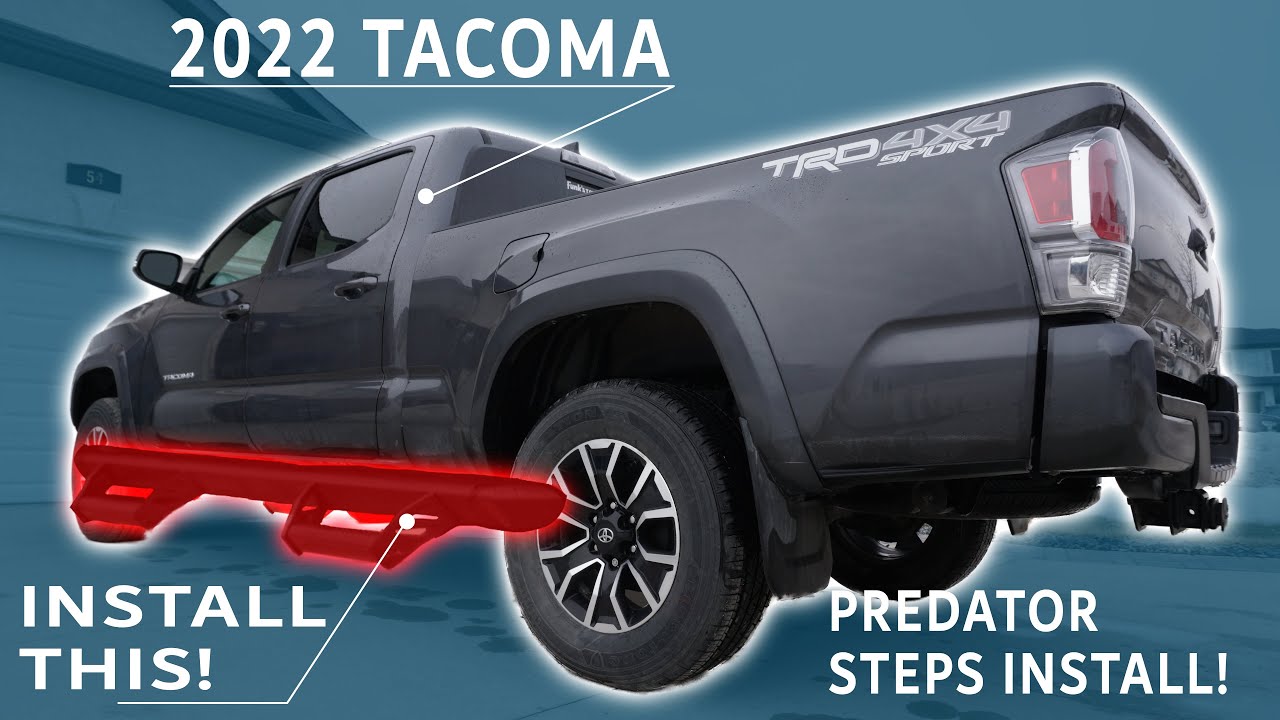 PREDATOR STEPS INSTALL on the 2022 Toyota TACOMA TRD Sport | EASY DIY