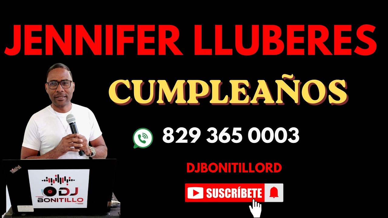 Jennifer Lluberes - Cumpleaños - Karaoke Dj Bonitillo RD - Original